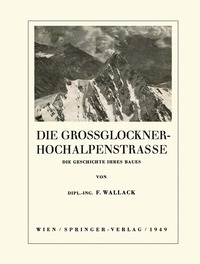 bokomslag Die Grossglockner-Hochalpenstrasse