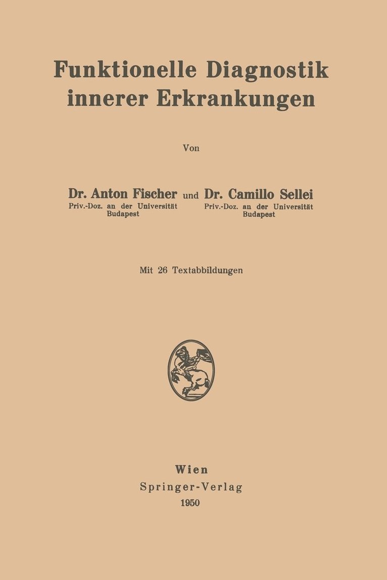 Anton Fischer, Camillo Sellei - Funktionelle Diagnostik innerer Erkrankungen, Häftad