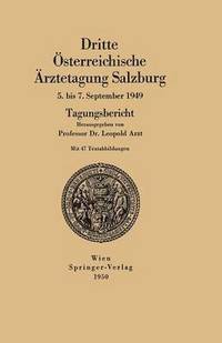 bokomslag Dritte sterreichische rztetagung Salzburg 5. bis 7. September 1949