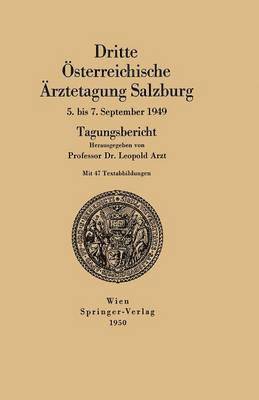 Dritte sterreichische rztetagung Salzburg 5. bis 7. September 1949 1