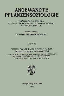 bokomslag Fichtenwälder und Fichtenforste als Waldentwicklungstypen