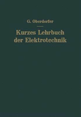 Kurzes Lehrbuch der Elektrotechnik 1