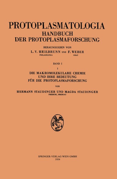Hermann Staudinger, Magda Staudinger - Die makromolekulare Chemie und ihre Bedeutung für die Protoplasmaforschung, Häftad