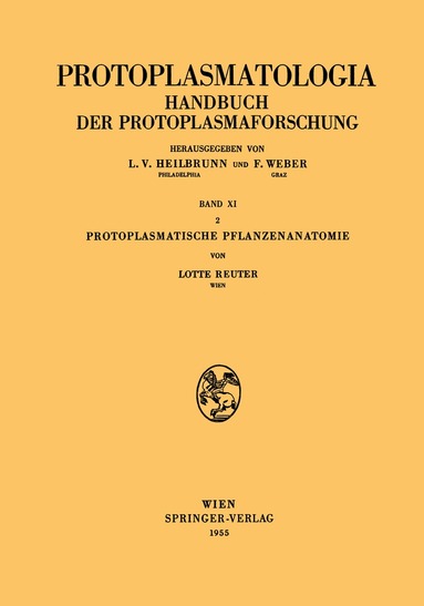 Lotte Reuter - Protoplasmatische Pflanzenanatomie, Häftad