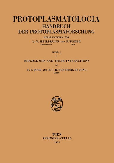 Heinerle L. Booij, Hendrik G. Bungenberg de Jong - Biocolloids and their Interactions, Häftad