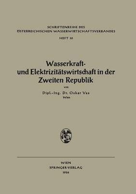 bokomslag Wasserkraft- und Elektrizittswirtschaft in der Zweiten Republik