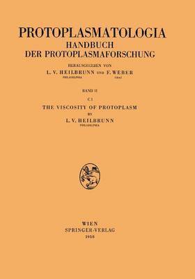 Lewis V. Heilbrunn - Viscosity of Protoplasm, Häftad