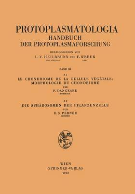 bokomslag Le Chondriome de la Cellule Vegetale: Morphologie du Chondriome. Die Sphrosomen der Pflanzenzelle