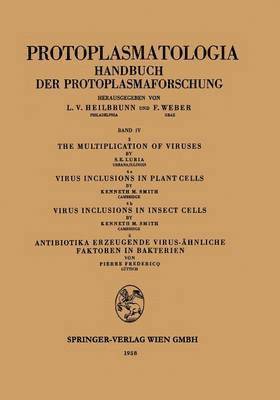 bokomslag Multiplication of Viruses / Virus Inclusions in Plant Cells / Virus Inclusions in Insect Cells / Antibiotika Erzeugende Virus-ähnliche Faktoren in Bakterien