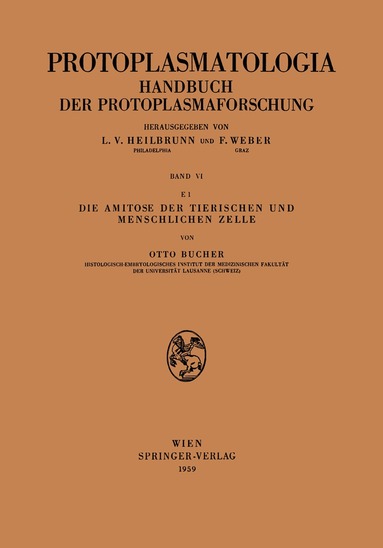 Otto Bucher - Die Amitose der Tierischen und Menschlichen Zelle, Häftad