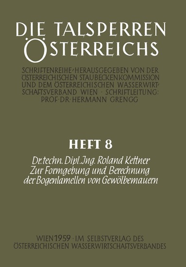 Roland Kettner - Zur Formgebung und Berechnung der Bogenlamellen von Gewölbemauern, Häftad
