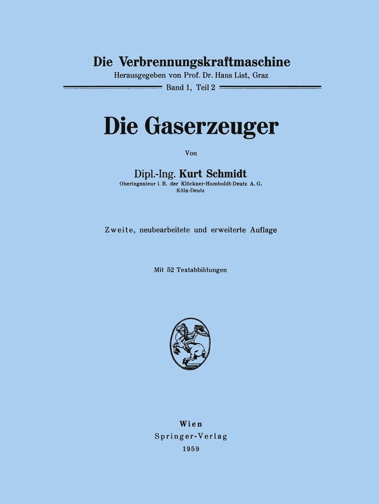 Kurt Schmidt - Die Gaserzeuger, Häftad