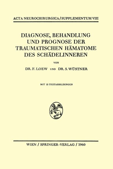 bokomslag Diagnose, Behandlung und Prognose der Traumatischen Hmatome des Schdelinneren