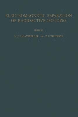 Electromagnetic Separation of Radioactive Isotopes 1