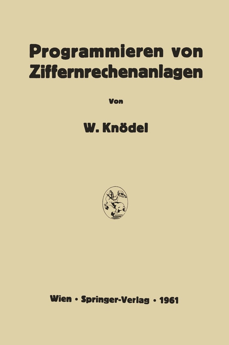 Walter Knödel - Programmieren von Ziffernrechenanlagen, Häftad