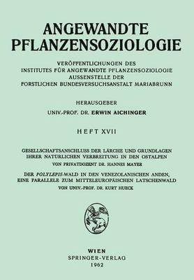 bokomslag Gesellschaftsanschluss der Lrche und Grundlagen ihrer Natrlichen Verbreitung in den Ostalpen, Der Polylepsis-Wal in den Venezolanischen Anden, eine Parallele zum Mitteleurpischen Latschenwald