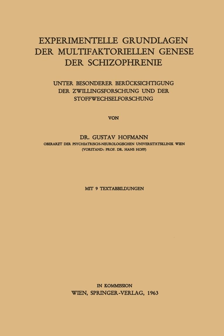 Gustav Hofmann - Experimentelle Grundlagen der Multifaktoriellen Genese der Schizophrenie, Häftad