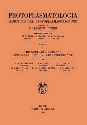 C.H. Feldherr, J.G. Gall, L. Goldstein, C.V. Harding, W.R. Loewenstein, A.E. Mirsky, C. H. Feldherr, J. G. Gall, C. V. Harding, W. R. Loewenstein, A. E. Mirsky - Nuclear Membrane and Nucleocytoplasmic Interchange, Häftad
