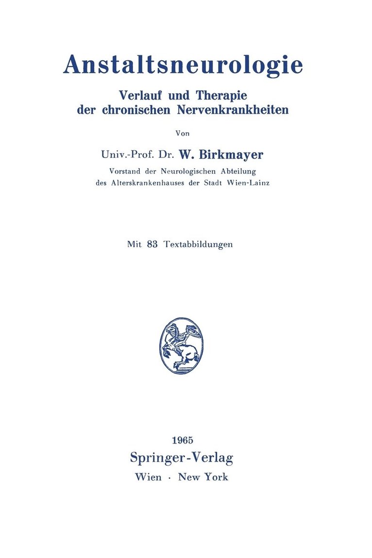 Walther Birkmayer - Anstaltsneurologie, Häftad