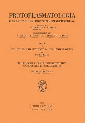 Peter Satir, Raymond Hovasse - Structure and Function in Cilia and Flagella / Trichocystes, Corps Trichocystoïdes, Cnidocystes et Colloblastes, Häftad
