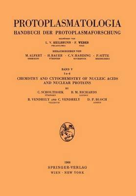 Chemistry and Cytochemistry of Nucleic Acids and Nuclear Proteins 1