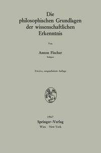 bokomslag Die philosophischen Grundlagen der wissenschaftlichen Erkenntnis