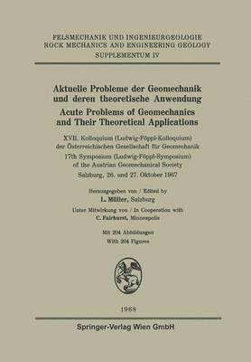 Aktuelle Probleme der Geomechanik und Deren theoretische Anwendung / Acute Problems of Geomechanics and Their Theoretical Applications