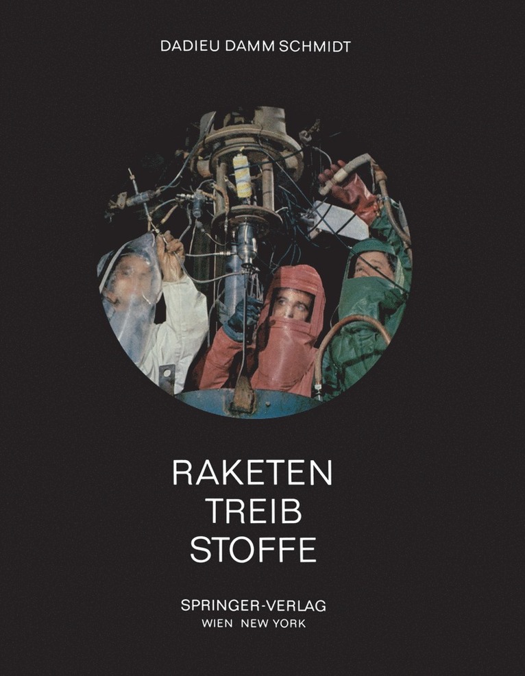 Armin Dadieu, Ralf Damm, Eckart W. Schmidt, Armin Dadieu, Ralf Damm - Raketentreibstoffe, Inbunden