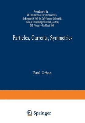 Particles, Currents, Symmetries 1