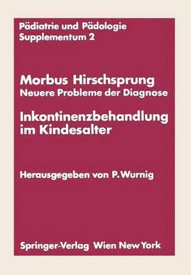 bokomslag Morbus Hirschsprung - Neuere Probleme der Diagnose Inkontinenzbehandlung im Kindesalter