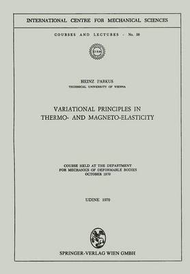 bokomslag Variational Principles in Thermo- and Magneto-Elasticity