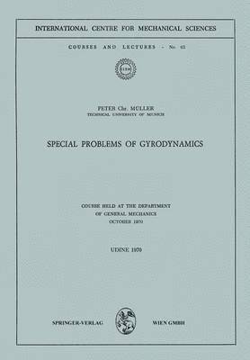 Peter C. Müller - Special Problems of Gyrodynamics, Häftad
