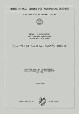 bokomslag A Survey of Algebraic Coding Theory