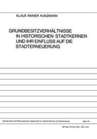 bokomslag Grundbesitzverhltnisse in Historischen Stadtkernen und ihr Einfluss auf die Stadterneuerung