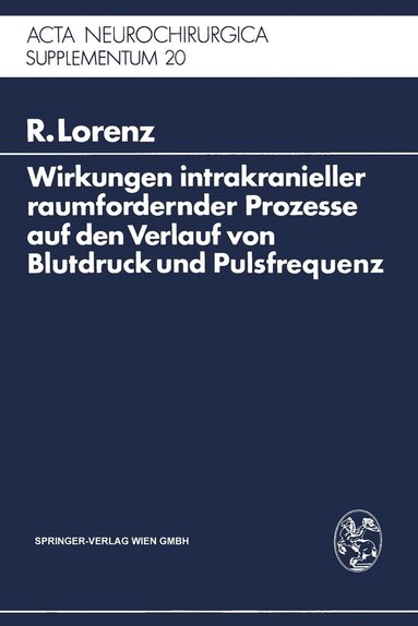 bokomslag Wirkungen intrakranieller raumfordernder Prozesse auf den Verlauf von Blutdruck und Pulsfrequenz