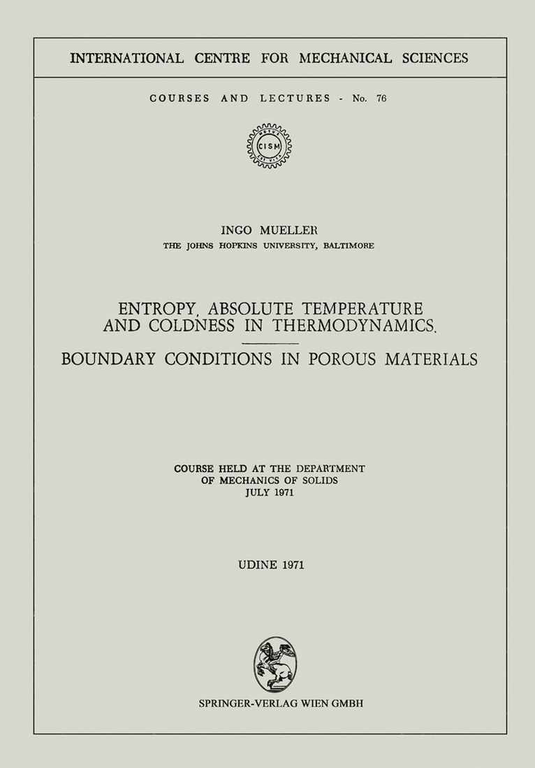 Ingo Mueller - Entropy, Absolute Temperature and Coldness in Thermodynamics, Häftad