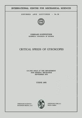 Critical Speeds of Gyroscopes 1
