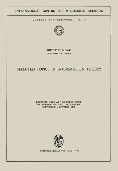 G. Longo - Selected Topics in Information Theory, Häftad