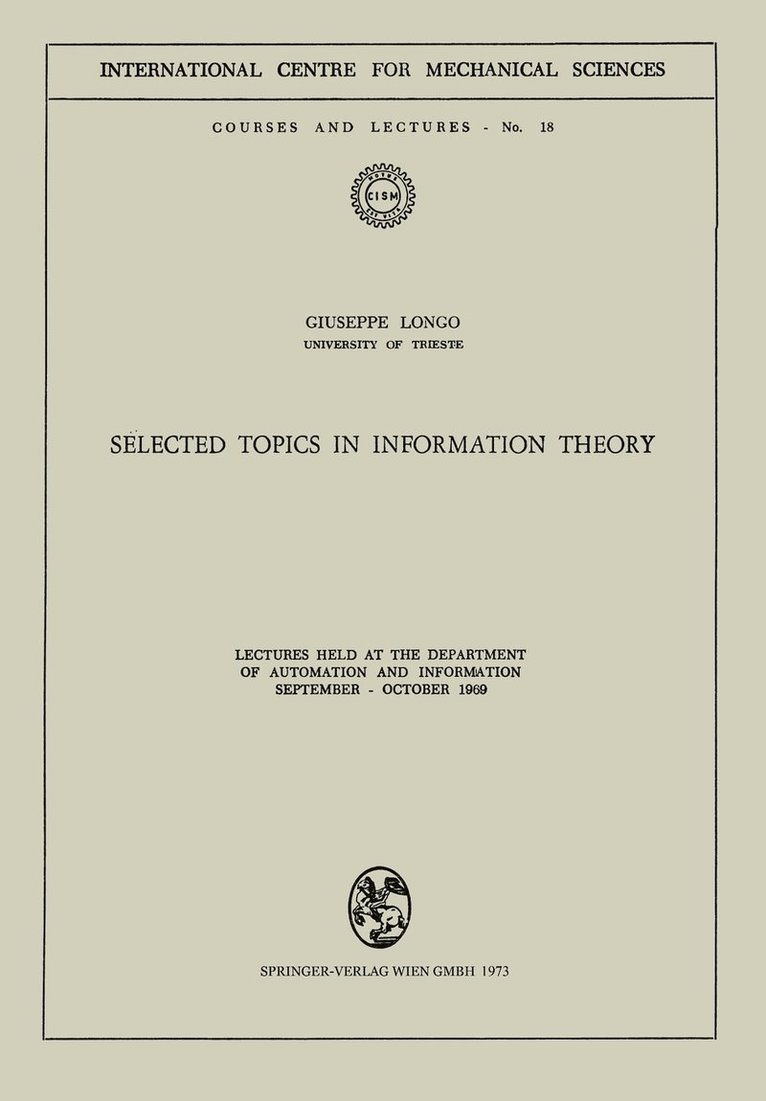 G. Longo - Selected Topics in Information Theory, Häftad