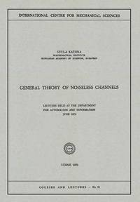bokomslag General Theory of Noiseless Channels
