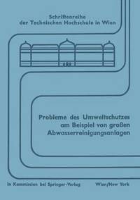 bokomslag Probleme des Umweltschutzes am Beispiel von groen Abwasserreinigungsanlagen