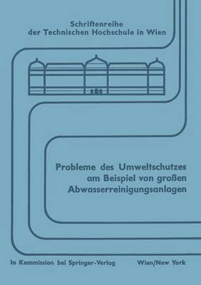 Probleme des Umweltschutzes am Beispiel von groen Abwasserreinigungsanlagen 1