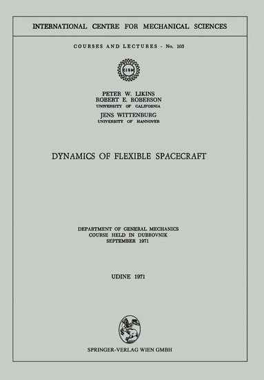 P.W. Likins, R.E. Roberson, J. Wittenburg - Dynamics of Flexible Spacecraft, Häftad