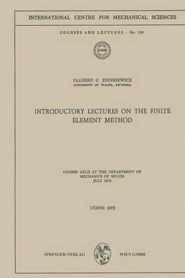 Introductory Lectures on the Finite Element Method 1