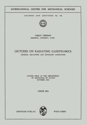 bokomslag Lectures on Radiating Gasdynamics