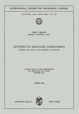 bokomslag Lectures on Radiating Gasdynamics