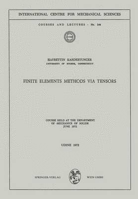 Finite Elements Methods via Tensors 1