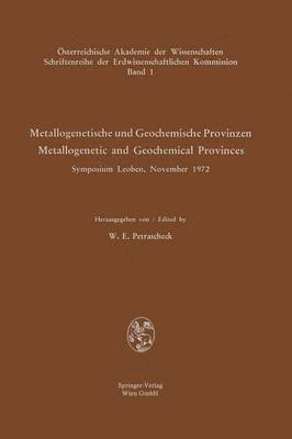 Metallogenetische und Geochemische Provinzen / Metallogenetic and Geochemical Provinces 1