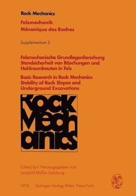 bokomslag Felsmechanische Grundlagenforschung Standsicherheit von Bschungen und Hohlraumbauten in Fels / Basic Research in Rock Mechanics Stability of Rock Slopes and Underground Excavations