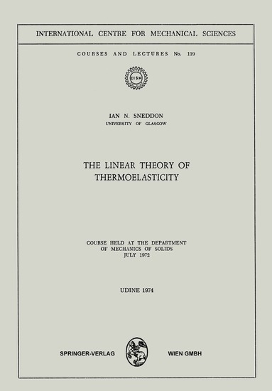 I.N. Sneddon - Linear Theory of Thermoelasticity, Häftad